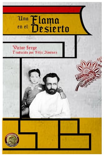 Una flama en el desierto: Poesía completa de Víctor Serge von Independently published