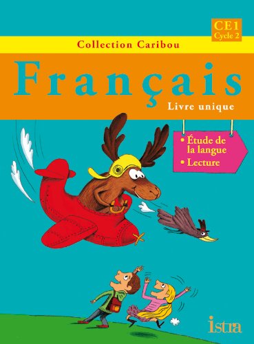Français CE1 Caribou : Livre unique Français CE1 Caribou : Livre unique von Istra