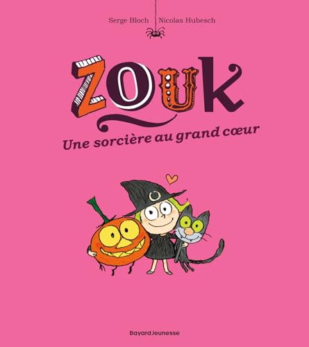 Zouk 1/Une sorciere au grand coeur: Une sorcière au grand coeur von BD KIDS