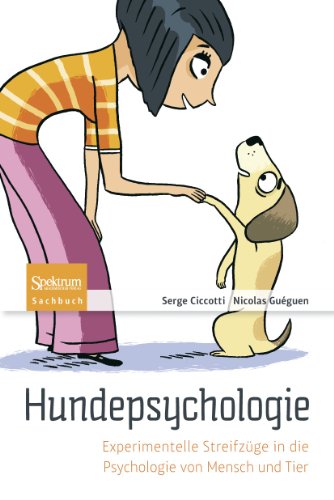 Hundepsychologie: Experimentelle Streifzüge in die Psychologie von Mensch und Tier von Spektrum Akademischer Verlag