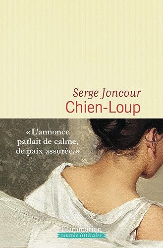 Chien-loup: Roman von FLAMMARION