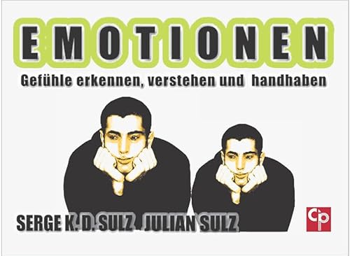 Emotionen: Gefühle erkennen, verstehen und handhaben (CIP-Medien)