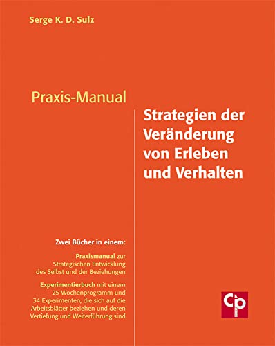 Praxis-Manual: Strategien der Veränderung von Erleben und Verhalten (CIP-Medien)