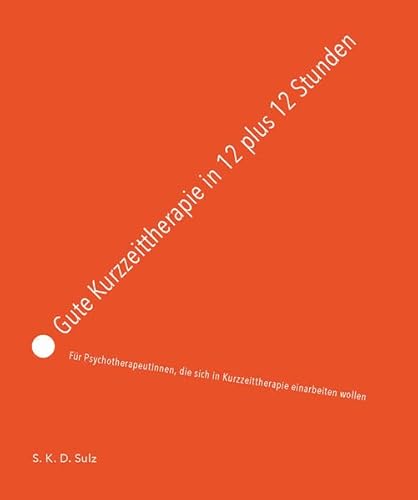 Gute Kurzzeittherapie in 12 plus 12 Stunden: Für PsychotherapeutInnen, die sich in Kurzzeittherapie einarbeiten wollen (CIP-Medien) Gute Kurzzeittherapie in 12 plus 12 Stunden: Für PsychotherapeutInnen, die sich in Kurzzeittherapie einarbeiten wollen (CIP-Medien)