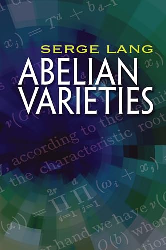Abelian Varieties (Dover Books on Mathematics)