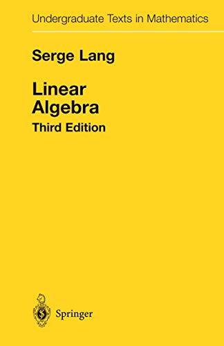 Linear Algebra (Undergraduate Texts in Mathematics) von Springer