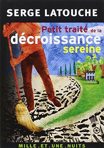 Petit traité de la décroissance sereine