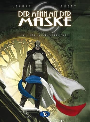 Der Mann mit der Maske #4: Der Sonderpräfekt