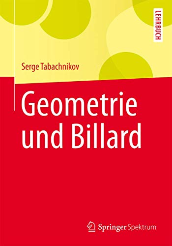 Geometrie und Billard (Springer-Lehrbuch) von Springer Spektrum