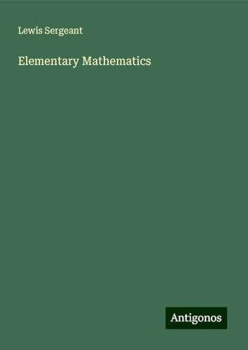 Elementary Mathematics von Antigonos Verlag