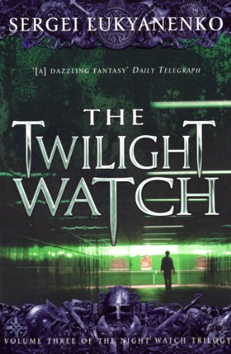 The Twilight Watch: (Night Watch 3) von Arrow