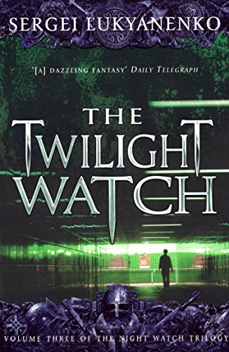 The Twilight Watch: (Night Watch 3) von Arrow