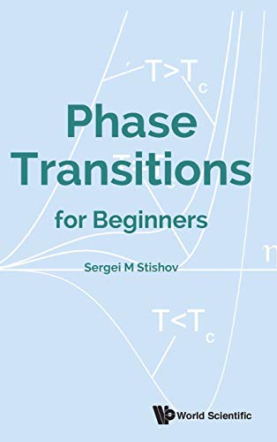 Phase Transitions for Beginners von World Scientific Publishing Company