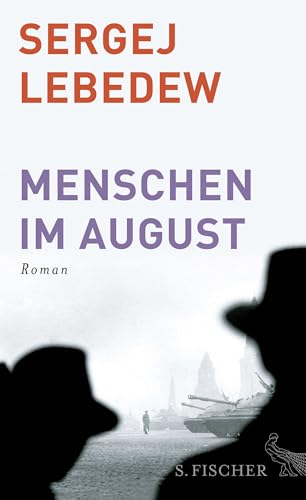 Menschen im August: Roman von FISCHERVERLAGE