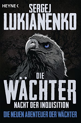 Die Wächter – Nacht der Inquisition: Roman (Die neuen Abenteuer der Wächter, Band 3)