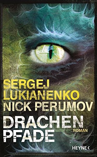 Drachenpfade: Roman Drachenpfade: Roman von Heyne Verlag