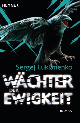 Wächter der Ewigkeit: Roman (Die Wächter-Romane, Band 4)