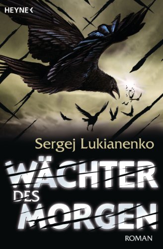 Wächter des Morgen: Roman (Die Wächter-Romane, Band 5) von Heyne Taschenbuch