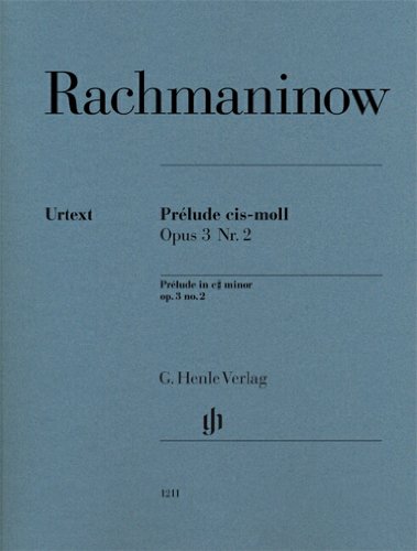 Prélude cis-moll Opus. 3 Nr. 2: Instrumentation: Piano solo (G. Henle Urtext-Ausgabe) von Henle, G. Verlag