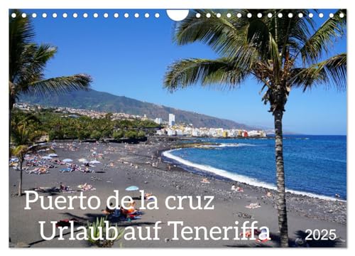 Puerto de la Cruz. Teneriffa Urlaub. (Wandkalender 2025 DIN A4 quer), CALVENDO Monatskalender