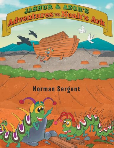 Jashur and Azor's Adventures to Noah's Ark Jashur and Azor's Adventures to Noah's Ark von Readersmagnet LLC