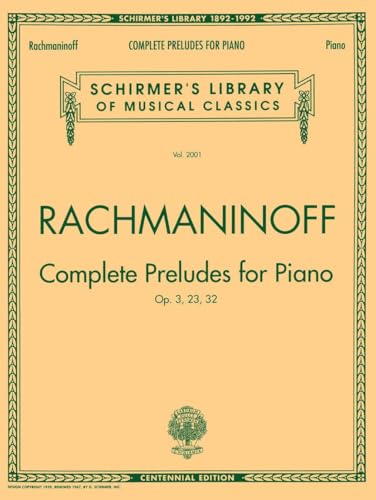 Complete Preludes, Op. 3, 23, 32: Piano Solo: Schirmer Library of Classics Volume 2001 Nfmc 2024-2028 Selection von G. Schirmer