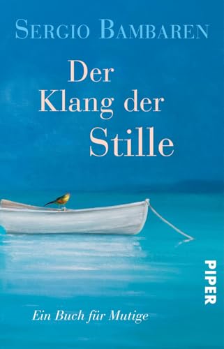 Der Klang der Stille: Ein Buch für Mutige