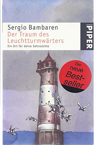 Der Traum des Leuchtturmwärters: Ein Ort für deine Sehnsüchte Der Traum des Leuchtturmwärters: Ein Ort für deine Sehnsüchte