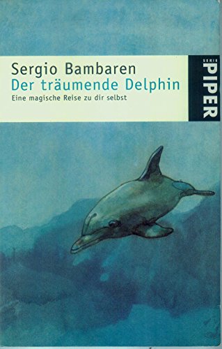 Der träumende Delphin Der träumende Delphin von Piper