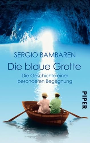 Die Blaue Grotte: Die Geschichte einer besonderen Begegnung