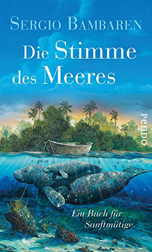 Die Stimme des Meeres: Ein Buch für Sanftmütige