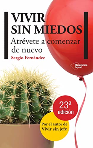 VIVIR SIN MIEDOS: Atrevete a Comenzar de Nuevo (Plataforma Actual)