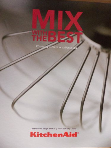 KitchenAid, Mix with the best: Köstliche Rezepte ab 12 Personen von Minestrone