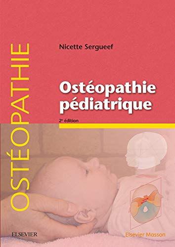 Ostéopathie Pédiatrique von Elsevier Masson