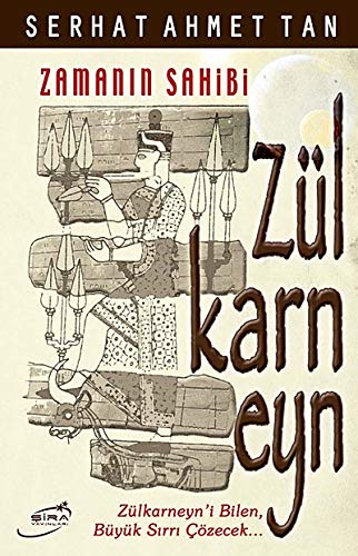 Zamanin Sahibi Zülkarneyn