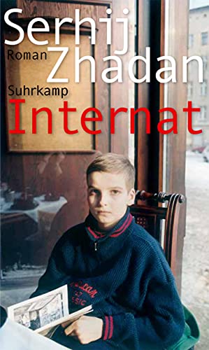 Internat: Roman | Friedenspreis des Deutschen Buchhandels | »Auf dieses Buch haben wir Ukrainer gewartet.« Katja Petrowskaja