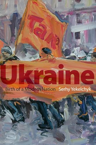 Ukraine: Birth of a Modern Nation von Oxford University Press, USA