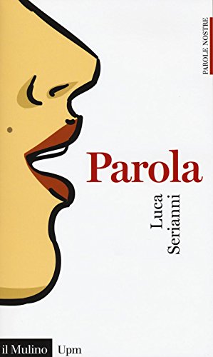 Parola (Universale paperbacks Il Mulino, Band 697)