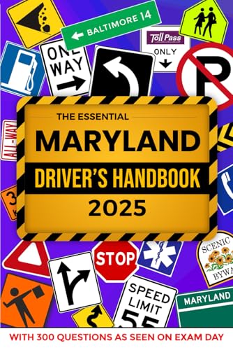 The Essential Maryland Driver's Handbook. A Study and Practice Manual For New Drivers to Successfully Obtain Their Driving License or Permit: This Ed ... 300 DMV Questions and Explained Answers von Independently published