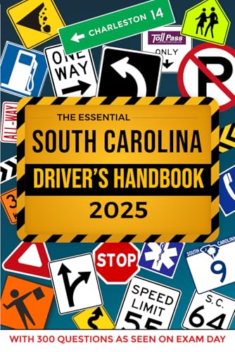 The Essential South Carolina Driver's License Handbook. A Study and Practice Manual For New Drivers to Successfully Obtain Their Driving License or ... 300 DMV Questions and Explained Answers von Independently published