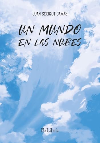 Un mundo en las nubes Un mundo en las nubes von ExLibric