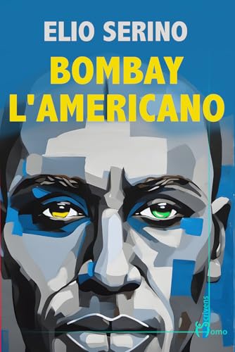 Bombay l’americano (Direzioni immaginarie) von Homo Scrivens