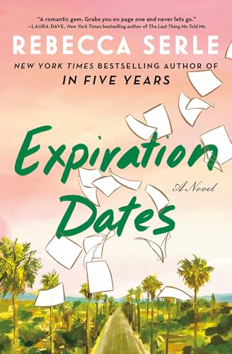 Expiration Dates: A Novel von Atria Books