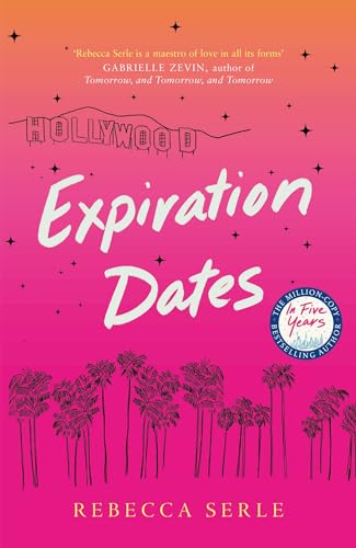 Expiration Dates: The heart-wrenching new love story from the bestselling author of IN FIVE YEARS von Quercus