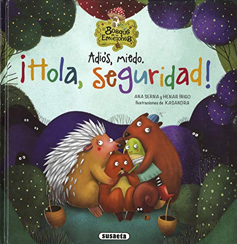 Adiós, miedo. ¡Hola, seguridad! (El bosque de las emociones)