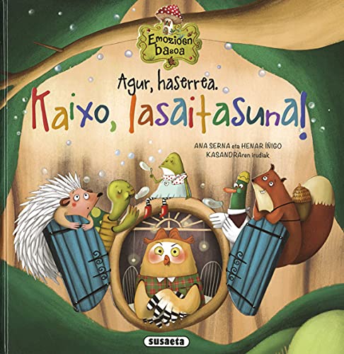 Agur, haserrea. Kaixo, lasaitasuna! (Emozioen basoa)