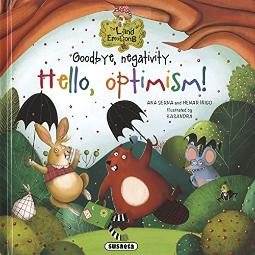 Goodbye, negativity. Hello, optimism! (The land emotions)
