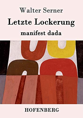 Letzte Lockerung: manifest dada
