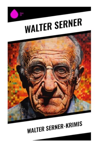 Walter Serner-Krimis von Sharp Ink