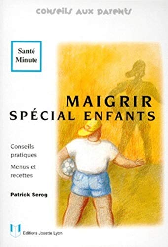 Maigrir special enfants von Josette